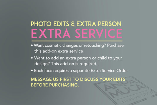 Photo Edits and Extra Person - ADD ON SERVICE